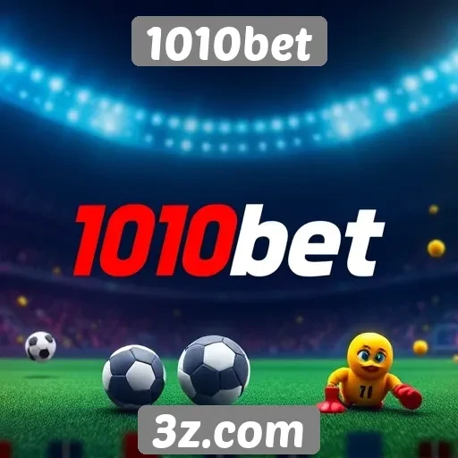 1010bet oferece nova experiência para apostadores online